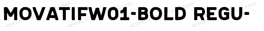 MovatifW01-Bold Regu字体转换